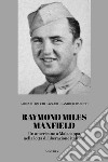 Raymond Miles Maxfield. Un americano a Malacappa nella lotta di liberazione italiana libro