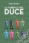 La fabbrica del Duce libro