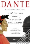 Dante il più italiano dei poeti, il più poeta degli italiani libro