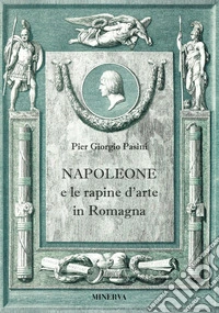 Napoleone e le rapine d'arte in romagna