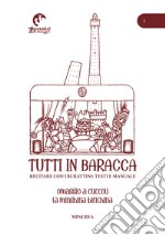 Tutti in baracca. Vol. 1: Recitare con i burattini: testi e manuale libro