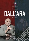 Dall'Ara. Renato sono io libro