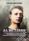 Al mi líber. Ricordi sportivi di Pietro Genovesi indimenticato campione, capitano e allenatore del Bologna F.C. libro