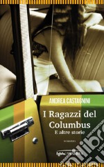 I ragazzi del Columbus e altre storie