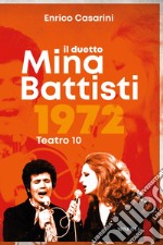 Il duetto Mina-Battisti libro