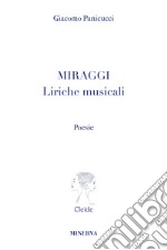 Miraggi. Liriche musicali