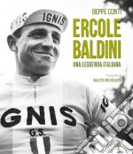 Ercole Baldini. Una leggenda Italiana libro
