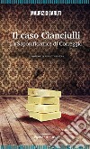 Il caso Cianciulli. La saponificatrice di Correggio libro
