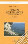 Viaggio nelle Marche con Tullio Pericoli libro di Ferracuti Angelo