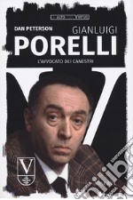 Gianluigi Porelli. L'avvocato dei canestri libro