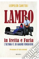 Lambo in fretta e Furia. L'ultima F1 di Mauro Forghieri