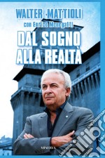 Dal sogno alla realtà libro