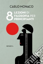 8 lezioni di filosofia per principianti libro