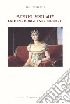 «Venere Imperiale». Paolina Borghese a Firenze. Ediz. italiana e inglese libro di Marsano Beba