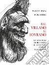 Dal villano al sovrano. La maschera di Bertoldo al Carnevale storico Persicetano libro