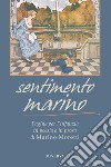 Sentimento marino. Pagine per l'infanzia in poesia e in prosa di Marino Moretti libro