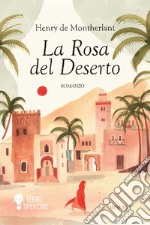 La rosa del deserto libro