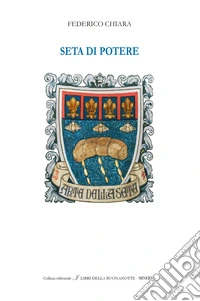 Seta di potere. Ediz. italiana e inglese libro