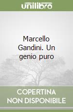 Marcello Gandini. Un genio puro libro