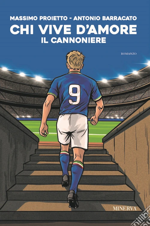 Chi vive d'amore. Il Cannoniere