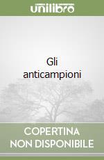 Gli anticampioni