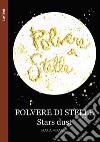 Polvere di stelle-Stars dust libro