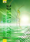 Aspettando il raggio verde libro