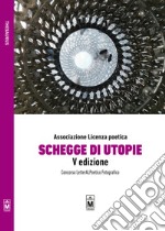 Schegge di utopie. Concorso LetterALPoetico fotografico libro