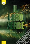 Il lago verde libro