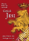 Premio letterario nazionale città di Jesi. Prima edizione 2021 libro