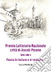 Premio Letterario Nazionale Città di Ascoli Piceno. Antologia thang. Terza edizione. Ediz. integrale libro