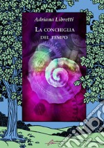 La conchiglia del tempo libro