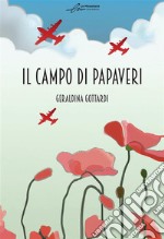 Il campo di papaveri. Ediz. integrale libro