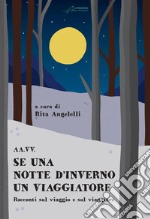 Se una notte d'inverno un viaggiatore libro