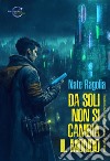 Da soli non si cambia il mondo libro