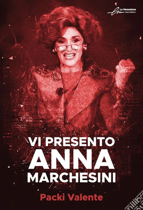 Vi presento Anna Marchesini