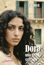 Dora. Una donna siciliana