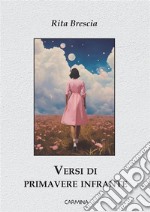 Versi di primavere infrante libro