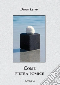 Come pietra pomice