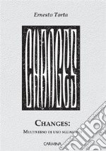 Changes: multiverso di uno sgualcito libro