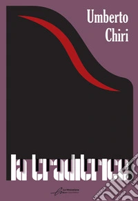 La traditrice libro