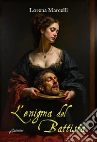 L'enigma del Battista libro