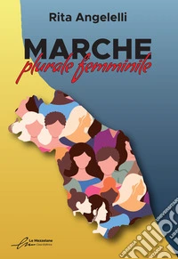 Marche: plurale femminile libro