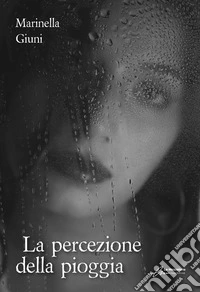 La percezione della pioggia. Ediz. integrale libro
