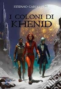 I coloni di Khenid libro