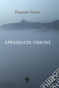 Appanate visioni libro