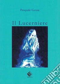 Il lucerniere libro