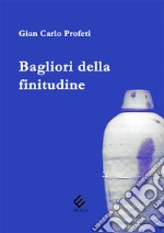 Bagliori della finitudine