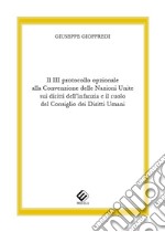 Il 3º protocollo opzionale alla Convenzione delle Nazioni Unite sui diritti dell'infanzia e il ruolo del Consiglio dei Diritti Umani libro