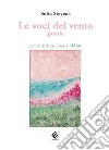 Le voci del vento libro di Stevens Sofia Abbate A. G. (cur.)